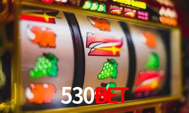 Apostas Esportivas na 530BET: Um Guia Completo